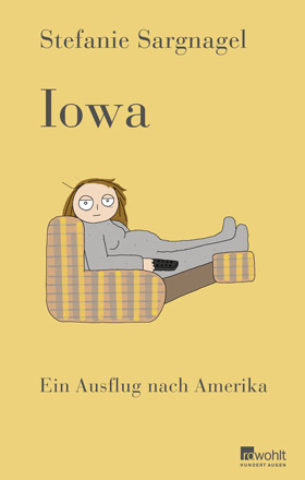 Titelseite vom Buch Iowa - Ein Ausflug nach Amerika, Zeichnung von Stefanie Sargnagel